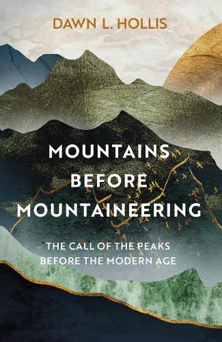 Cover image for Mountains before Mountaineering