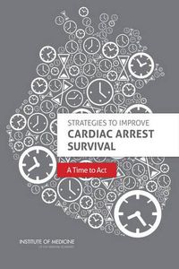 Cover image for Strategies to Improve Cardiac Arrest Survival: A Time to Act