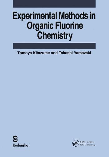 Cover image for Experimental Methods in Organic Fluorine Chemistry