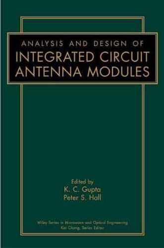 Analysis and Design of Integrated Circuit Antenna Modules