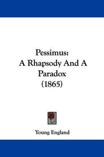 Cover image for Pessimus: A Rhapsody And A Paradox (1865)