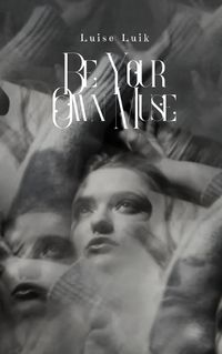 Cover image for Be Your Own Muse