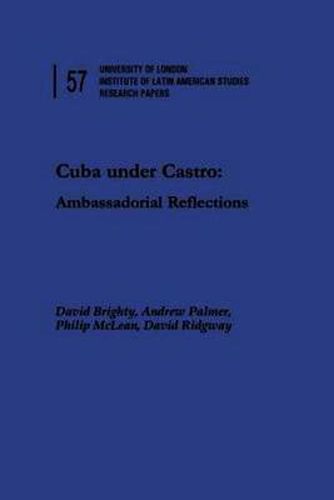 Cover image for Cuba Under Castro: Ambassadorial Reflections