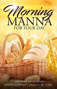 Cover image for Morning Manna for Your Day: One-Year Devotional