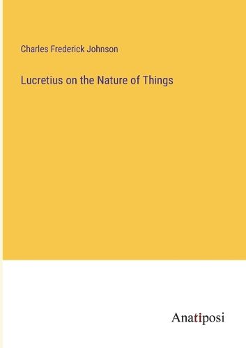 Cover image for Lucretius on the Nature of Things