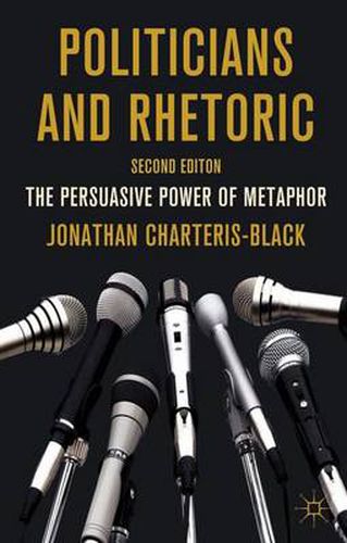 Cover image for Politicians and Rhetoric: The Persuasive Power of Metaphor