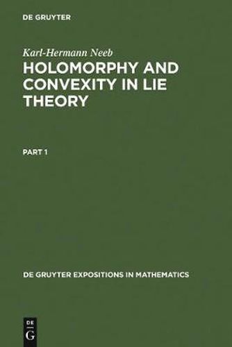 Cover image for Holomorphy and Convexity in Lie Theory