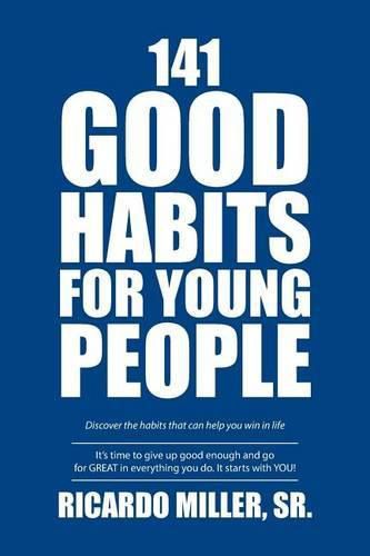 141 Good Habits for Young People: Discover the habits that can help you win in life