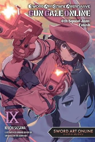 Cover image for Sword Art Online Alternative Gun Gale Online, Vol. 9 light novel