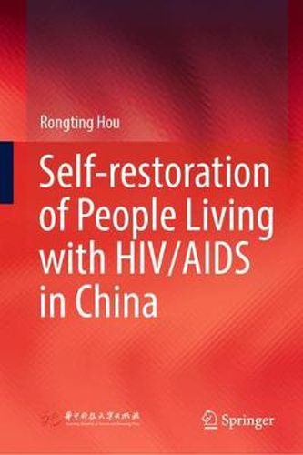 Cover image for Self-restoration of People Living with HIV/AIDS in China