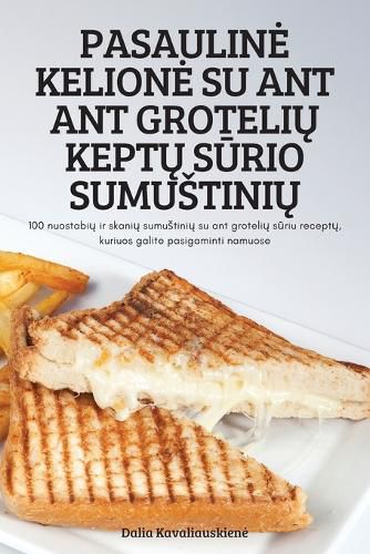 Cover image for Pasauline Kelione Su Ant Ant GroteliŲ KeptŲ SŪrio SumustiniŲ