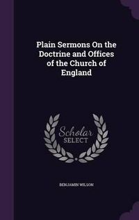 Cover image for Plain Sermons on the Doctrine and Offices of the Church of England