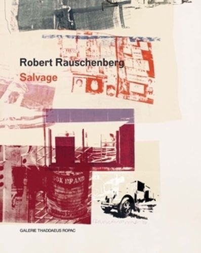 Cover image for Robert Rauschenberg: Salvage
