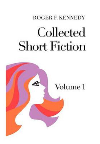 Cover image for Collected Short Fiction: Volume 1