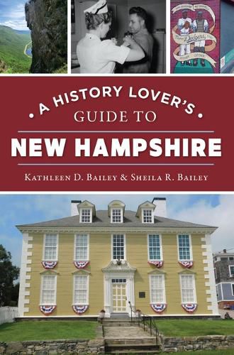 A History Lover's Guide to New Hampshire