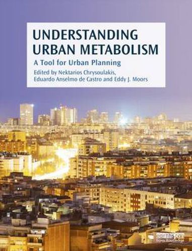 Cover image for Understanding Urban Metabolism: A Tool for Urban Planning