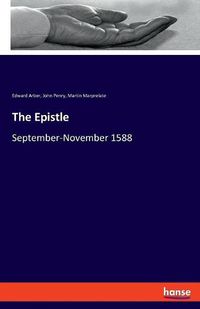 Cover image for The Epistle: September-November 1588