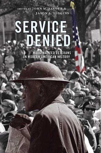 Cover image for Service Denied: Marginalized Veterans in Modern American History