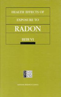 Cover image for Health Effects of Exposure to Radon: BEIR VI