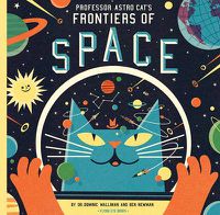 Cover image for Professor Astro Cat's Frontiers of Space