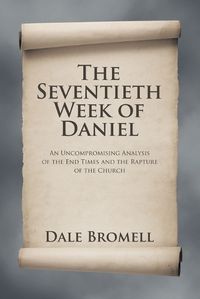 Cover image for The Seventieth Week of Daniel