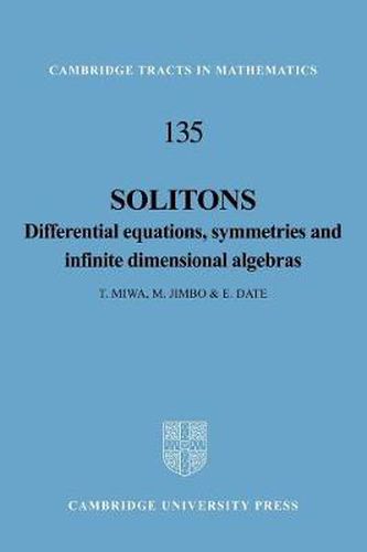 Solitons: Differential Equations, Symmetries and Infinite Dimensional Algebras