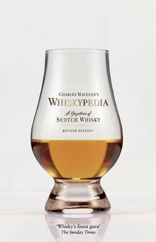 Whiskypedia: A Compendium of Scotch Whisky