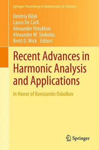 Cover image for Recent Advances in Harmonic Analysis and Applications: In Honor of Konstantin Oskolkov