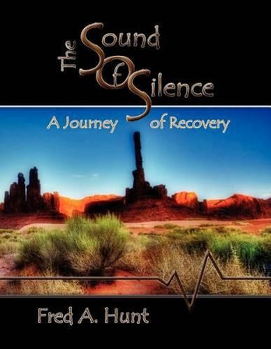 Cover image for The Sound of Silence: A Journey of Recovery