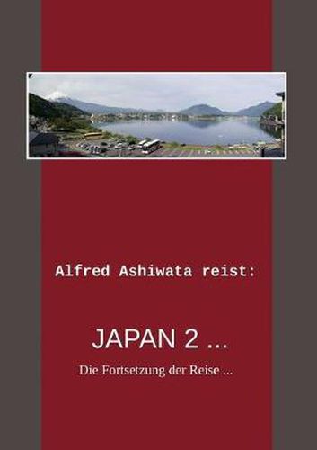 Cover image for Alfred Ashiwata reist: Japan 2 ...