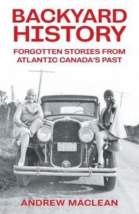 Cover image for Forgotten Stories From Atlantic Canada's Past