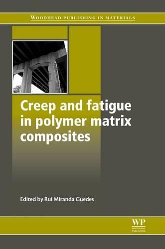 Cover image for Creep and Fatigue in Polymer Matrix Composites