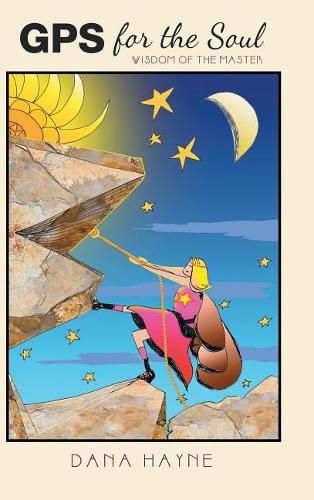 Cover image for GPS for the Soul: Wisdom of the Master