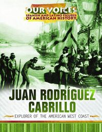 Cover image for Juan Rodriguez Cabrillo: Explorer of the American West Coast