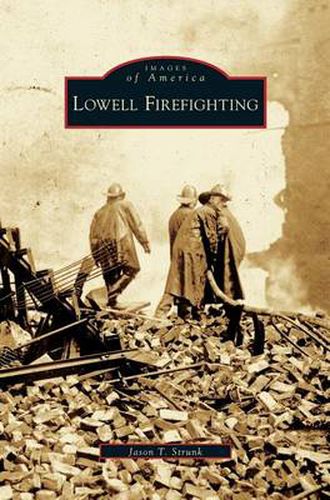 Cover image for Lowell Firefighting