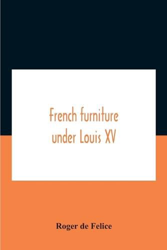 French Furniture Under Louis Xv