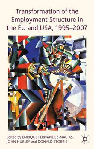 Cover image for Transformation of the Employment Structure in the EU and USA, 1995-2007