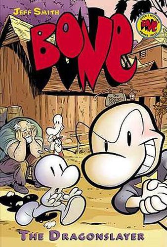 Cover image for The Dragonslayer: A Graphic Novel (Bone #4): The Dragonslayervolume 4