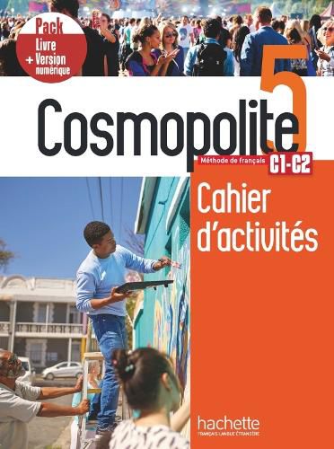 Cover image for Cosmopolite: Cahier d'activites 5 + manuel numerique