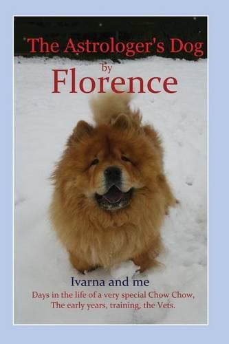 Cover image for The Astrologer's Dog: Ivarna and me, by Florence