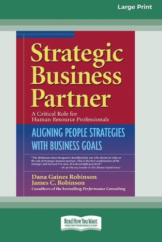 Cover image for Strategic Business Partner: Aligning People Strategies with Business Goals (16pt Large Print Edition)