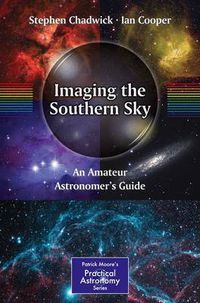 Cover image for Imaging the Southern Sky: An Amateur Astronomer's Guide