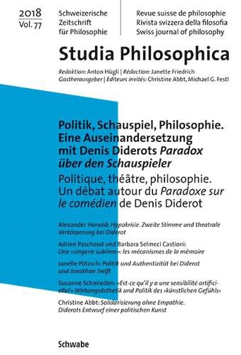 Cover image for Politik, Schauspiel, Philosophie / Politique, Theatre, Philosophie: Eine Auseinandersetzung Mit Denis Diderots Paradox Uber Den Schauspieler / Un Debat Autour Du Paradoxe Sur Le Comedien de Denis Diderot