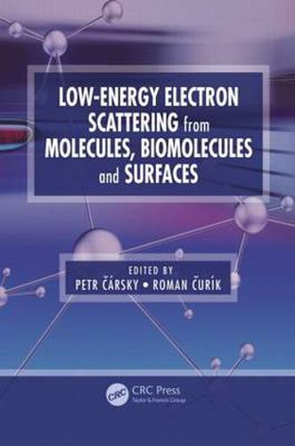 Cover image for Low-Energy Electron Scattering from Molecules, Biomolecules and Surfaces