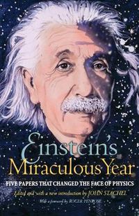 Cover image for Einstein's Miraculous Year: Five Papers That Changed the Face of Physics