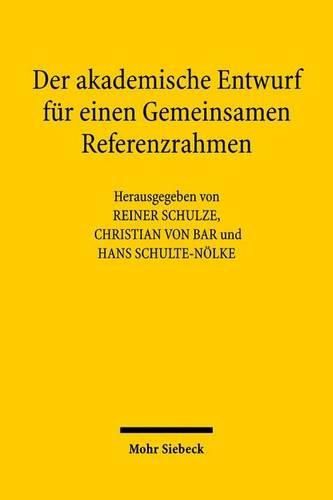 Cover image for Der akademische Entwurf fur einen Gemeinsamen Referenzrahmen: Kontroversen und Perspektiven