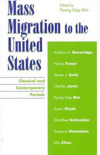 Cover image for Mass Migration to the United States: Classical and Contemporary Periods