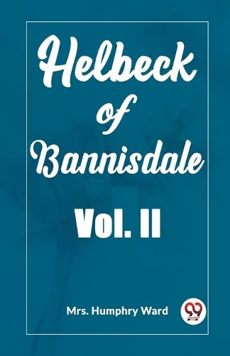 Helbeck of Bannisdale Vol. II