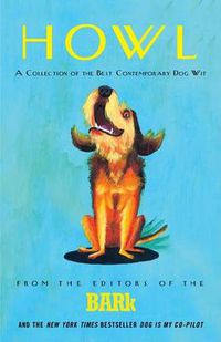 Cover image for Howl: A Collection of the Best Contemporary Dog Wit