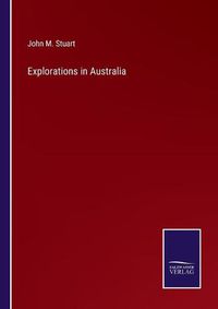 Cover image for Explorations in Australia